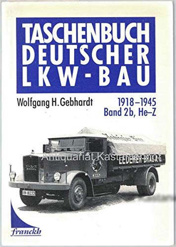 Taschenbuch deutscher LKW - Bau 1918 - 1945 Band 2b, He - Z Books