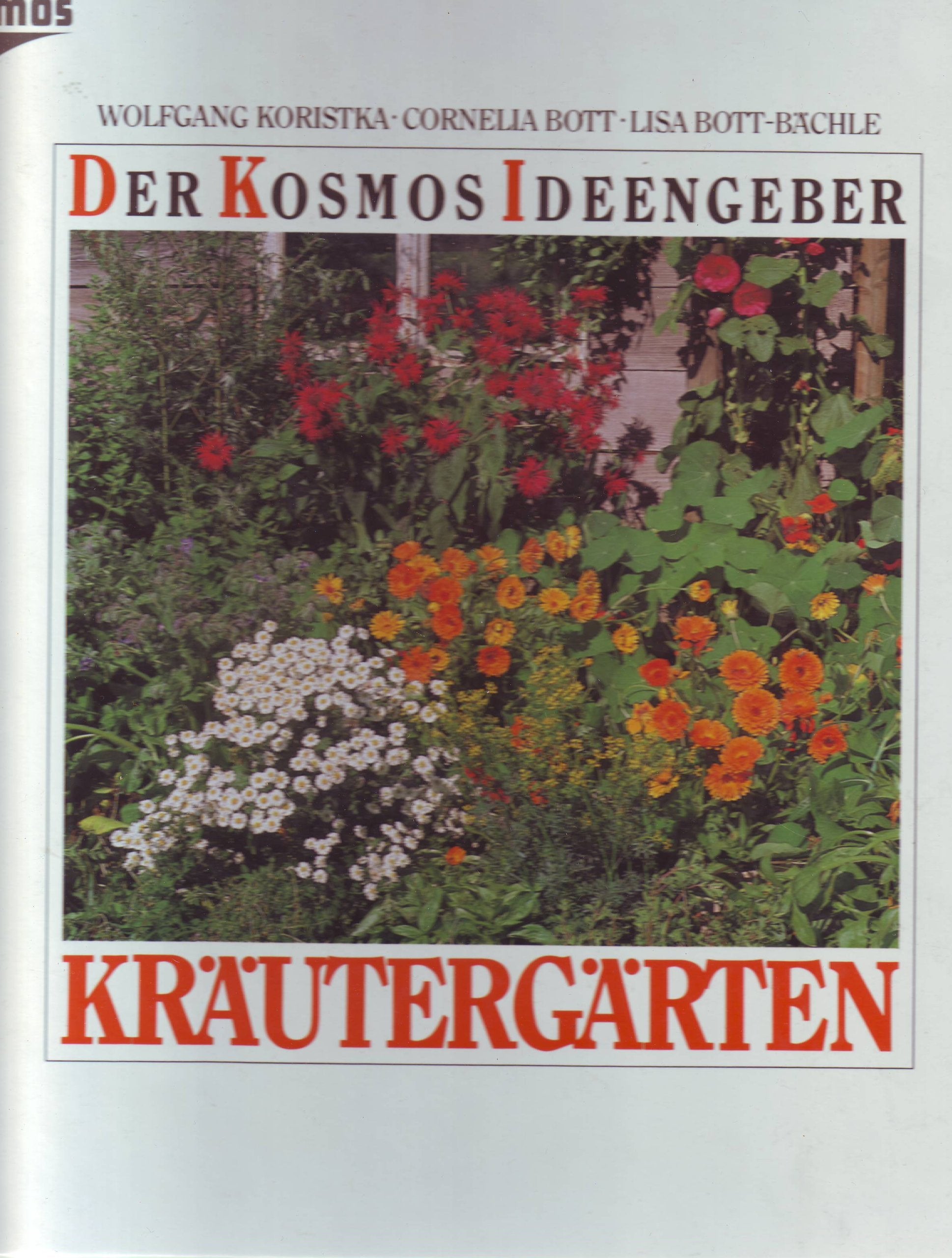 Der Kosmos Ideengeber, Kräutergärten Garden & Plants