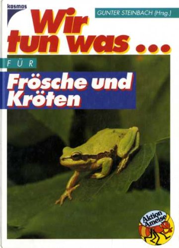 Wir tun was... für Frösche und Kröten Natural Sciences