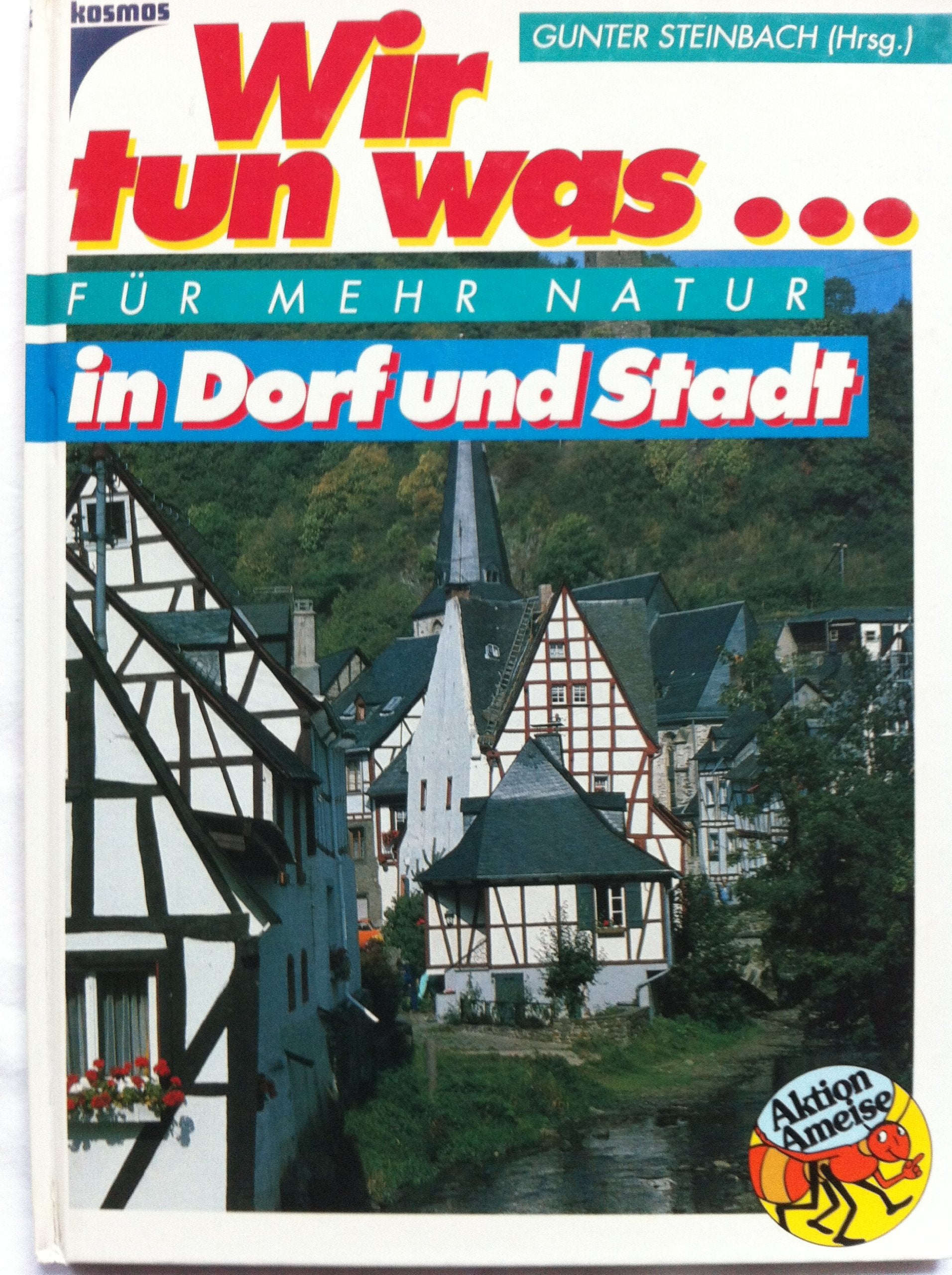 Wir tun was... für mehr Natur in Dorf und Stadt Books