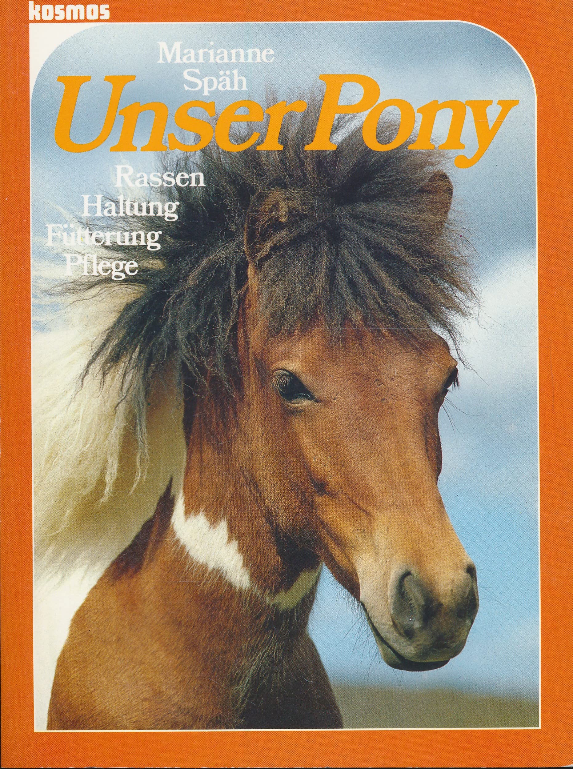 Unser Pony. Rassen - Haltung - Fütterung - Pflege Books