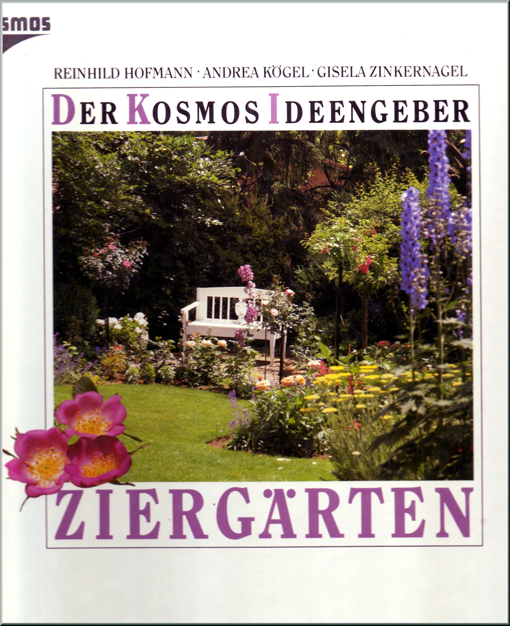 Der Kosmos Ideengeber, Ziergärten Garden & Plants