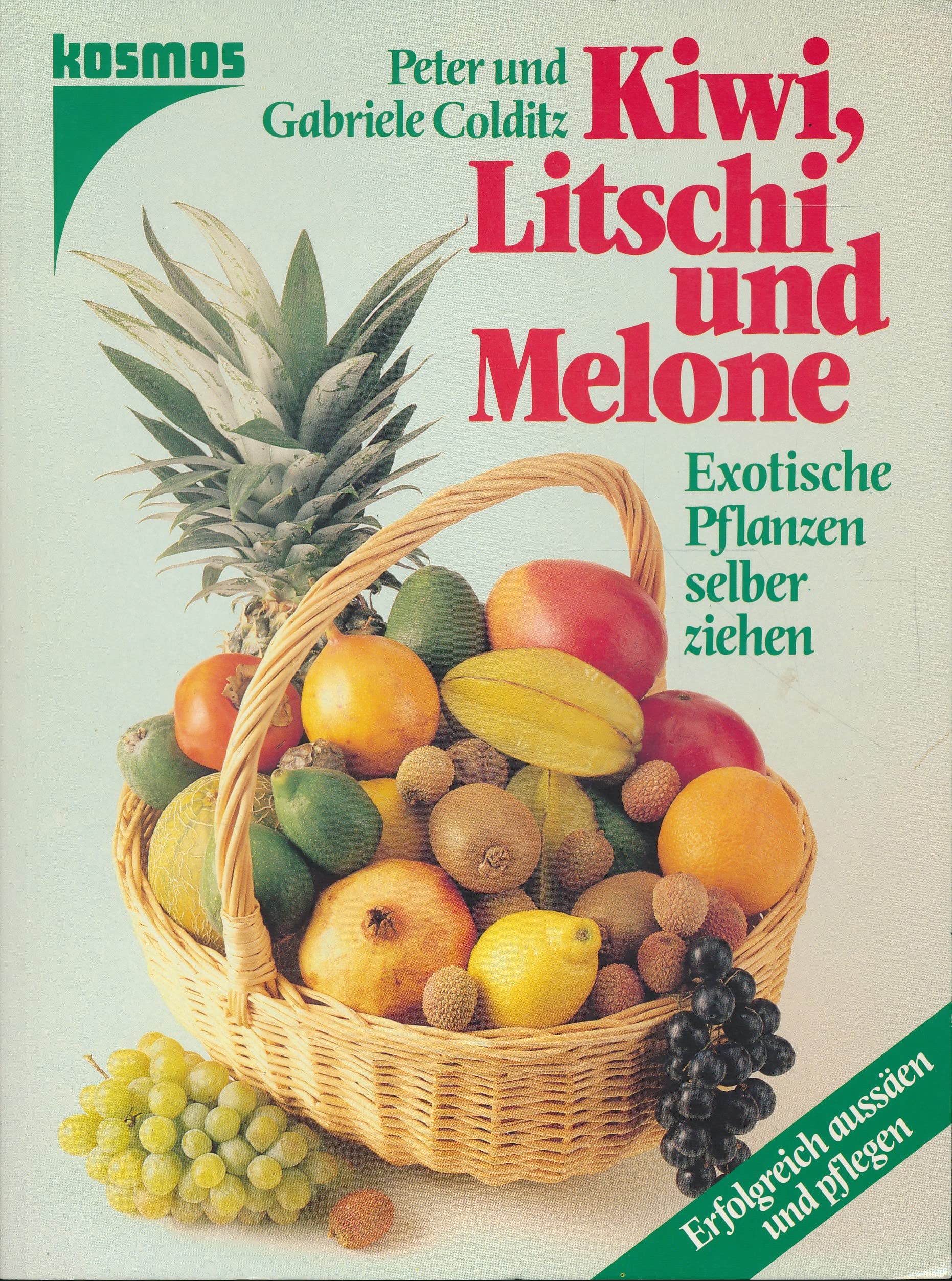 Kiwi, Litschi und Melone Leisure, Home & Garden Books