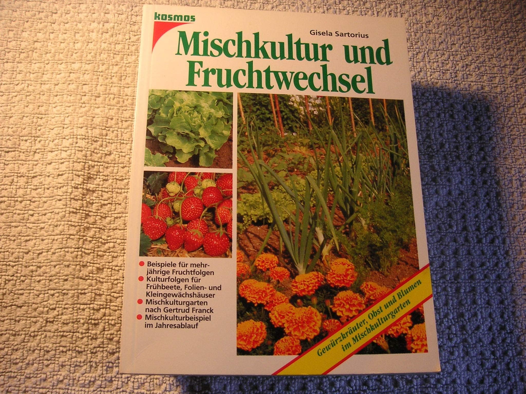Mischkultur und Fruchtwechsel Garden & Plants Books