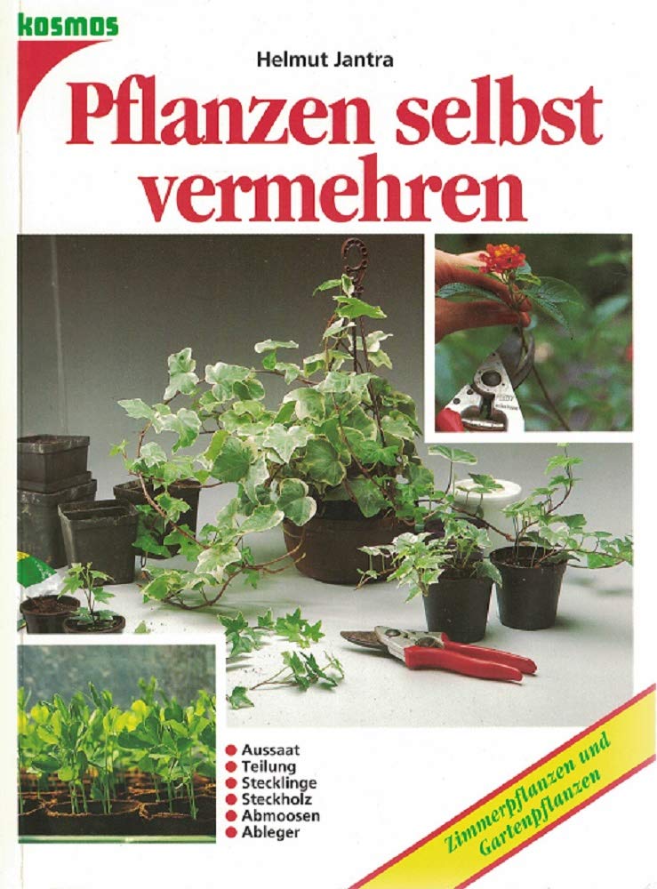 Pflanzen selbst vermehren Garden & Plants