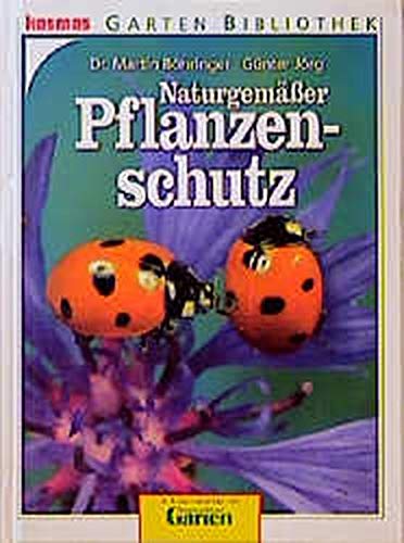 Naturgemäßer Pflanzenschutz Garden & Plants