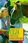 Julia und das Springpferd Novels & Short Stories for children