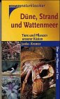 Düne, Strand und Wattenmeer. Tiere und Pflanzen unserer Küsten Pets
