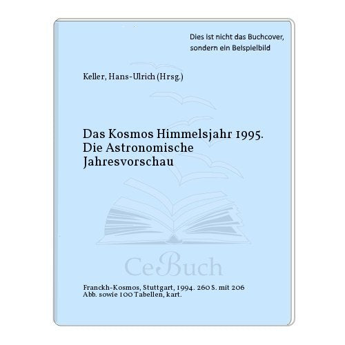 Das Kosmos-Himmelsjahr 1995. Die astronomische Jahresvorschau Mathematics