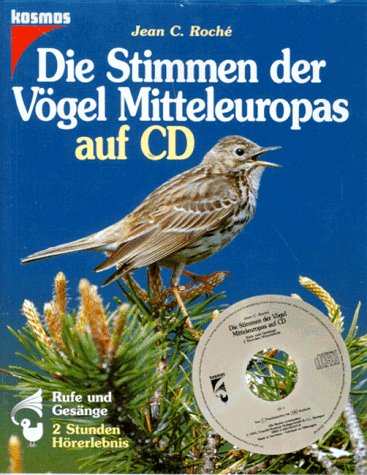 Die Stimmen der Vögel Mitteleuropas, 2 CD-Audio Natural Sciences Books