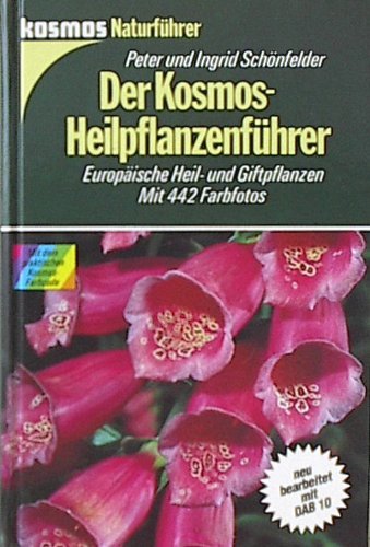 Der Kosmos - Heilpflanzenführer. Europäische Heil- und Giftpflanzen Pets