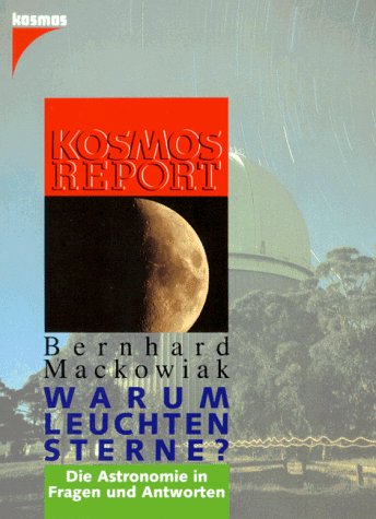 Warum leuchten die Sterne? Die Astronomie in Fragen und Antworten Natural Sciences