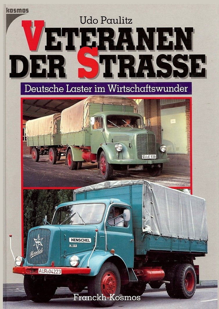 Veteranen der Straße. Deutsche Laster im Wirtschaftswunder Business & Technology