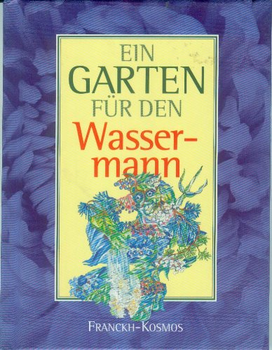 Ein Garten für den Wassermann Garden & Plants