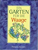 Ein Garten für die Waage Garden & Plants