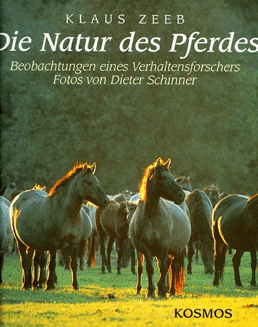Die Natur des Pferdes - Beobachtungen eines Verhaltensforschers Books