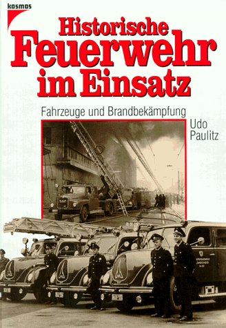 Historische Feuerwehr im Einsatz. Fahrzeuge und Brandbekämpfung Business & Technology
