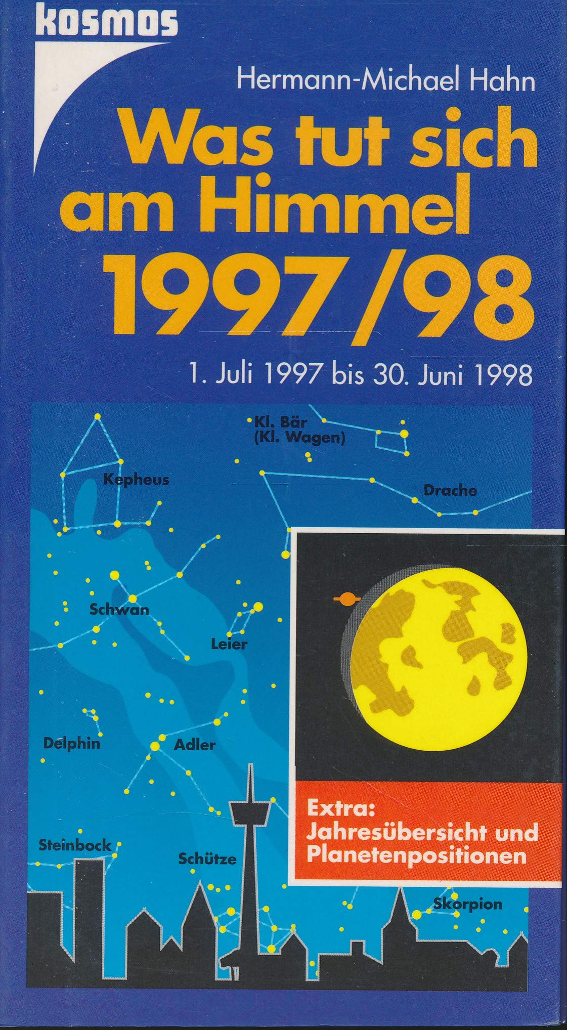 Hahn, Hermann-Michael : Was tut sich am Himmel 1997/98 Mathematics