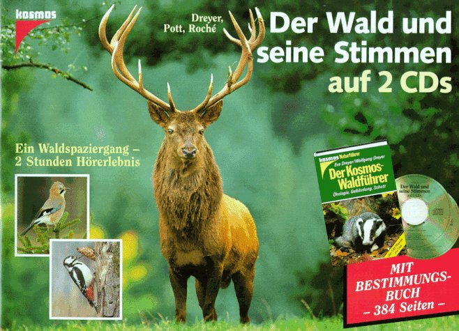 Der Wald und seine Stimmen, 2 CD-Audio m. Bestimmungsbuch 'Der Kosmos Waldführer' Natural Sciences