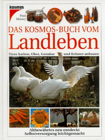 Das Kosmos-Buch vom Landleben Garden & Plants