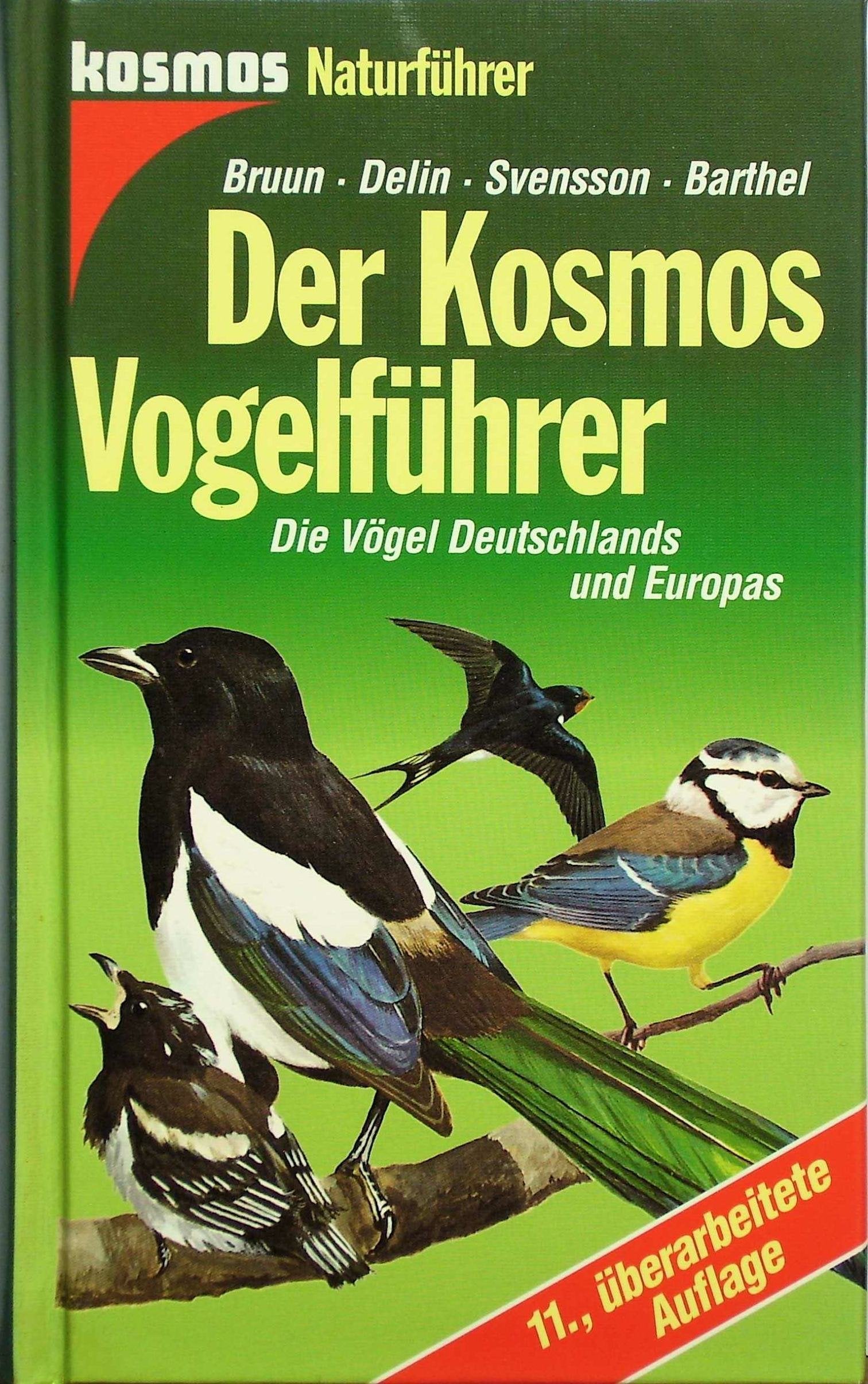 Der Kosmos - Vogelführer. Die Vögel Deutschlands und Europas Natural Sciences