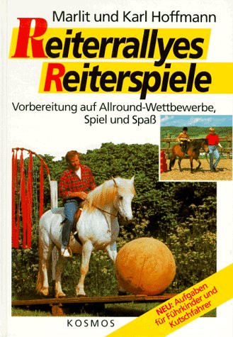 Reiterrallyes - Reiterspiele. Vorbereitung auf Allround-Wettbwerbe, Spiel und Spass Pets