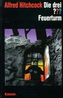 Die drei Fragezeichen und . . ., Feuerturm Novels & Short Stories