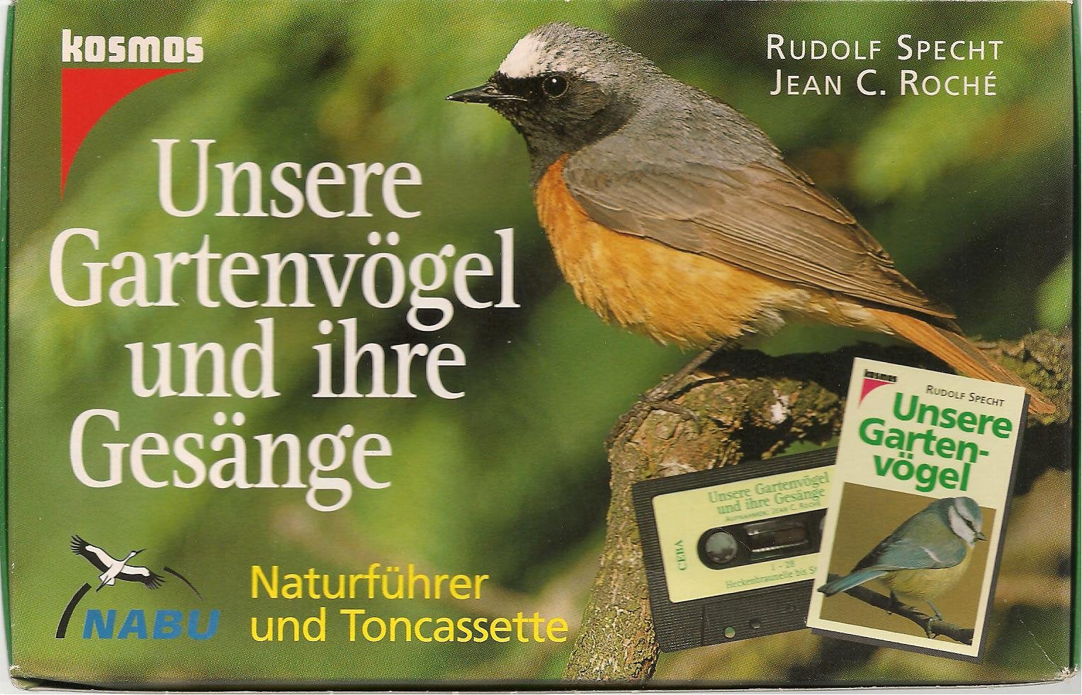 Unsere Gartenvögel und ihre Gesänge, m. Cassette Natural Sciences