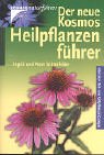 Der neue Kosmos Heilpflanzenführer: Über 600 Heil- und Giftpflanzen Europas Natural Sciences