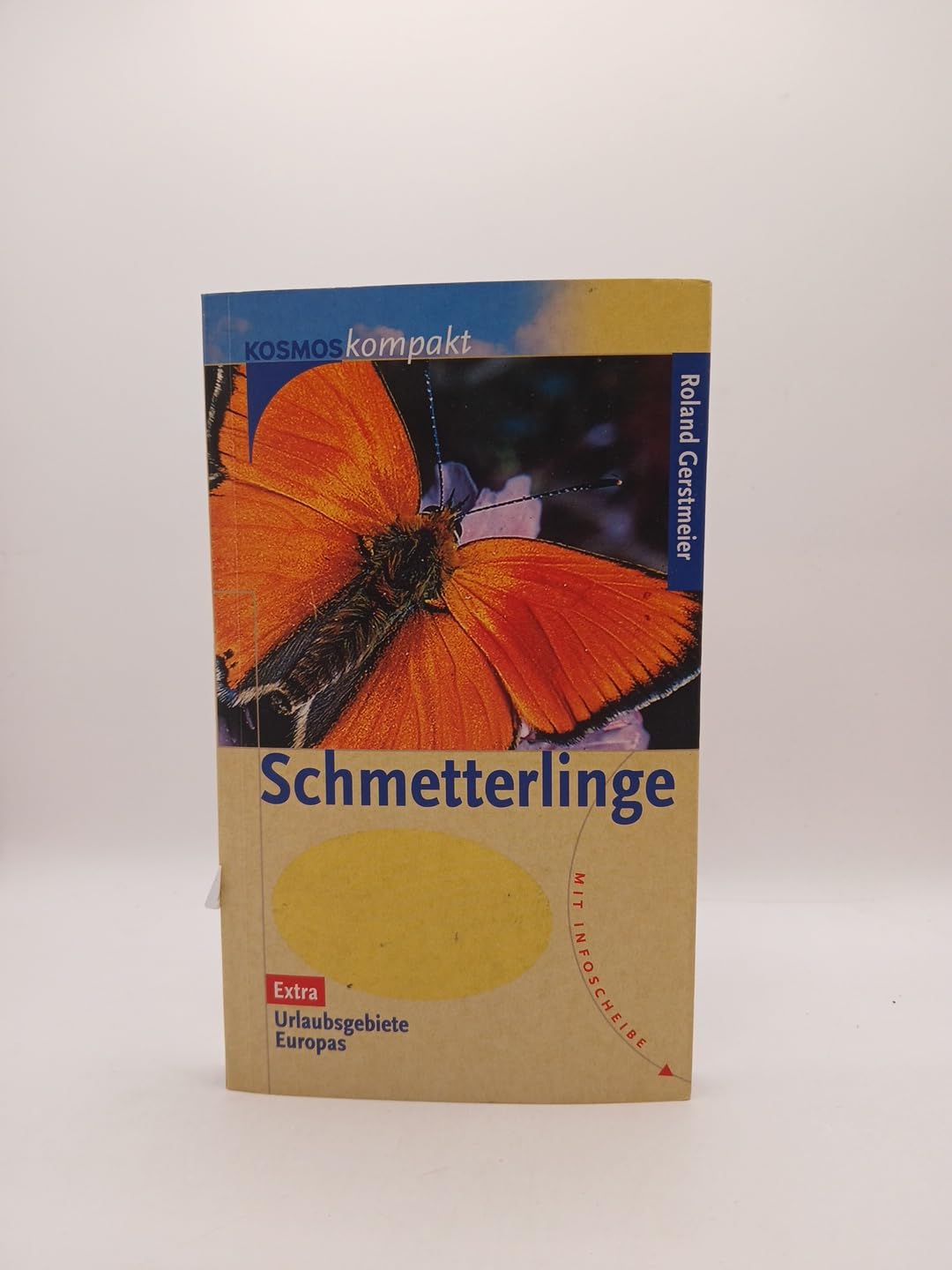 Schmetterlinge. Mit Infoscheibe. Extra: Urlaubsgebiete Europas Natural Sciences