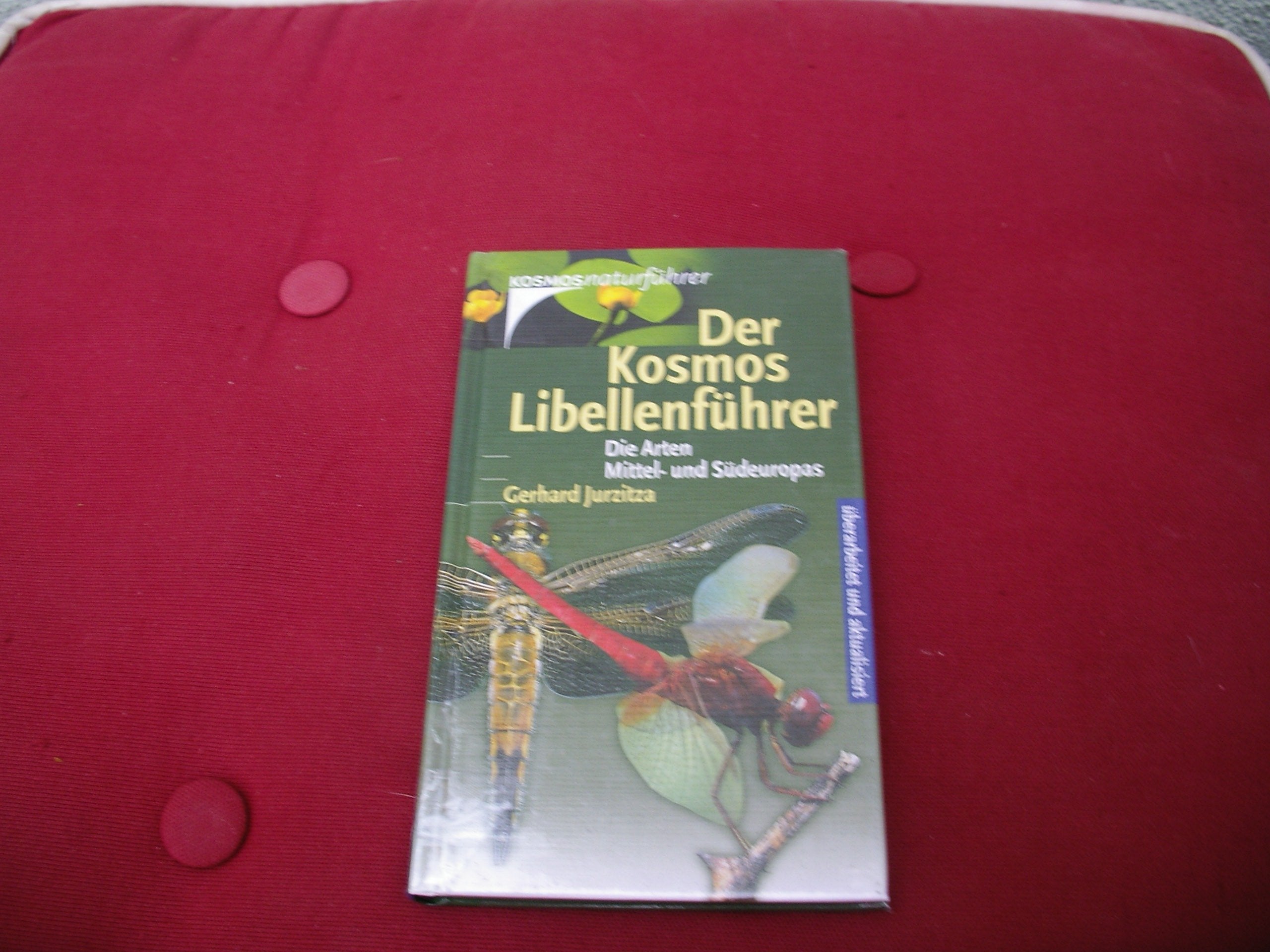 Der Kosmos Libellenführer: Die Arten Mittel- und Südeuropas Books