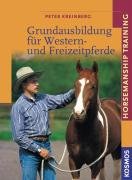 Grundausbildung für Western- und Freizeitpferde Pets