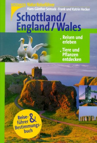 Schottland, England, Wales. NaturReiseführer Travel