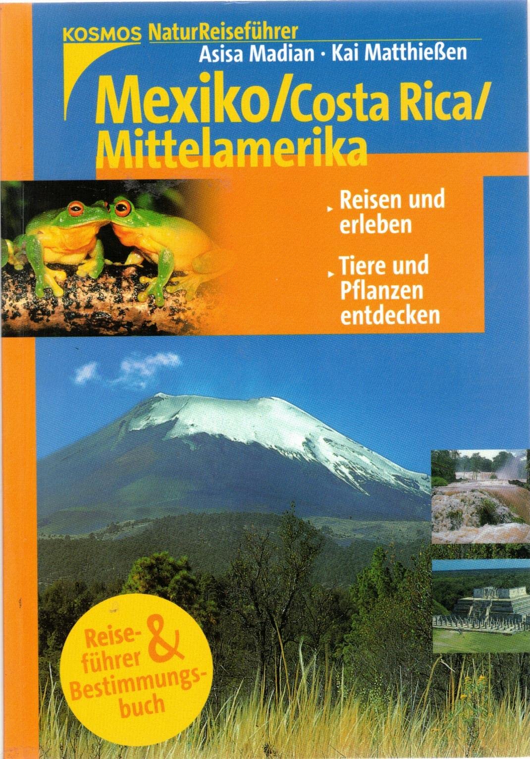 Naturreiseführer: Mexiko / Costa Rica / Mittelamerika Travel
