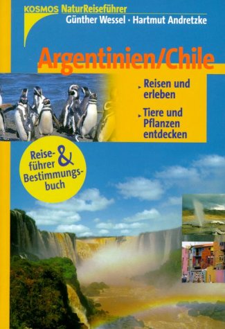 NaturReiseführer: Argentinien / Chile Travel