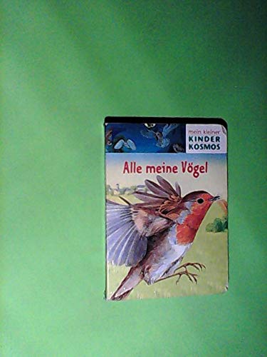 Mein kleiner Kinder Kosmos: Alle meine Vögel Books