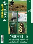 Jagdrecht.Tl.1: Wildschadensersatz, Pachtminderung, Neues Waffenrecht, Hundehaftung Books