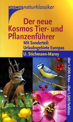 Der neue Kosmos Tier- und Pflanzenführer. Mit Sonderteil: Urlaubsgebiete Europas Leisure, Home & Garden
