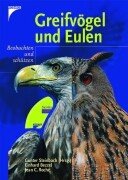 Greifvögel und Eulen. Beobachten und schützen. Rufe und Gesänge von 40 Arten Natural Sciences