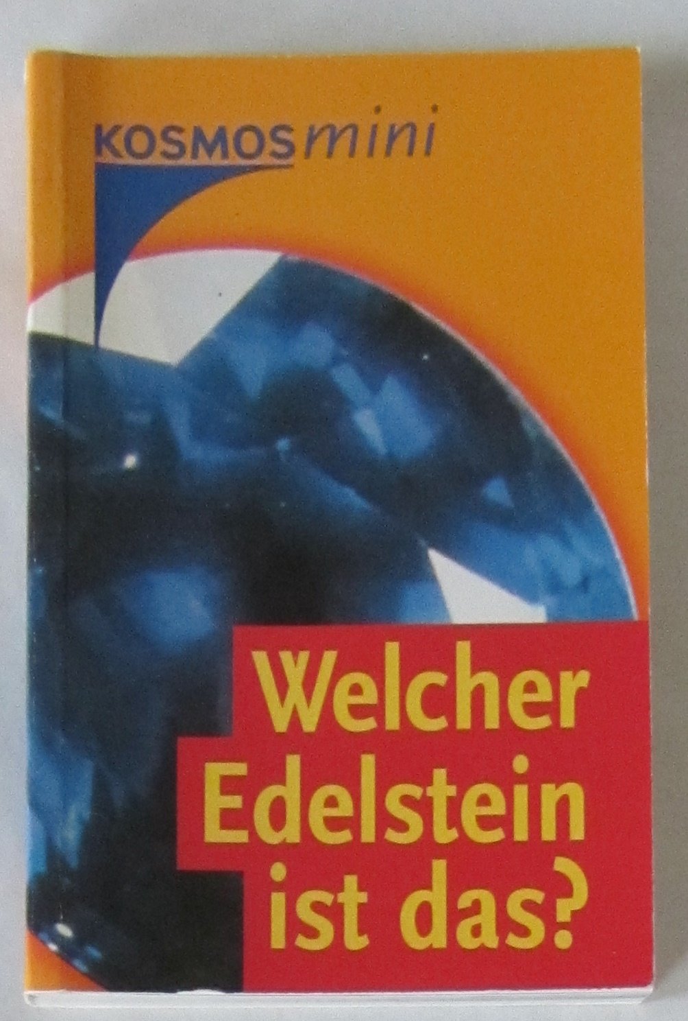 Welcher Edelstein ist das? Books