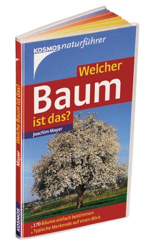 Welcher Baum ist das?: 170 Bäume einfach bestimmen; Typische Merkmale auf einen Blick Natural Sciences