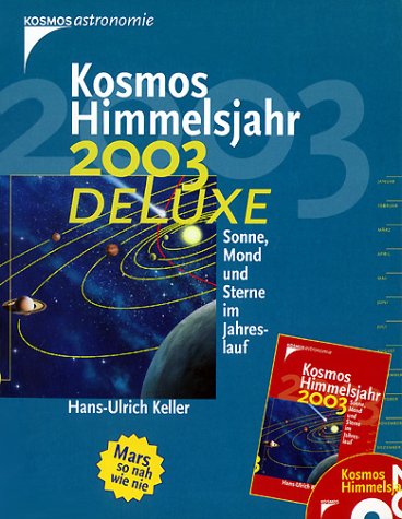 Kosmos Himmelsjahr de Luxe 2003. Sonne, Mond und Sterne im Jahreslauf Natural Sciences