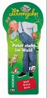 Peter steht im Wald Leisure & Fun