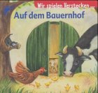 Wir spielen Verstecken . . . Auf dem Bauernhof Books