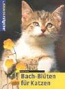 Bachblüten für Katzen Medicine Books