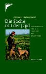 Die Sache mit der Jagd: Perspektiven für die Zukunft des Waidwerks Leisure & Fun