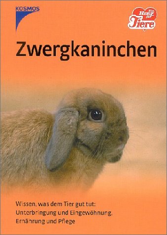 Zwergkaninchen. Wissen, was dem Tier gut tut: Unterbringung und Eingewöhnung, Ernährung und Pflege Books