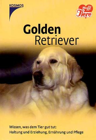 Golden Retriever: Wissen, was dem Tier gut tut Books
