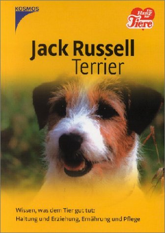 Jack Russell Terrier. Wissen, was dem Tier gut tut: Haltung und Erziehung, Ernährung und Pflege Books