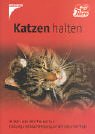 Katzenhalten: Wissen, was dem Tier gut tut Pets